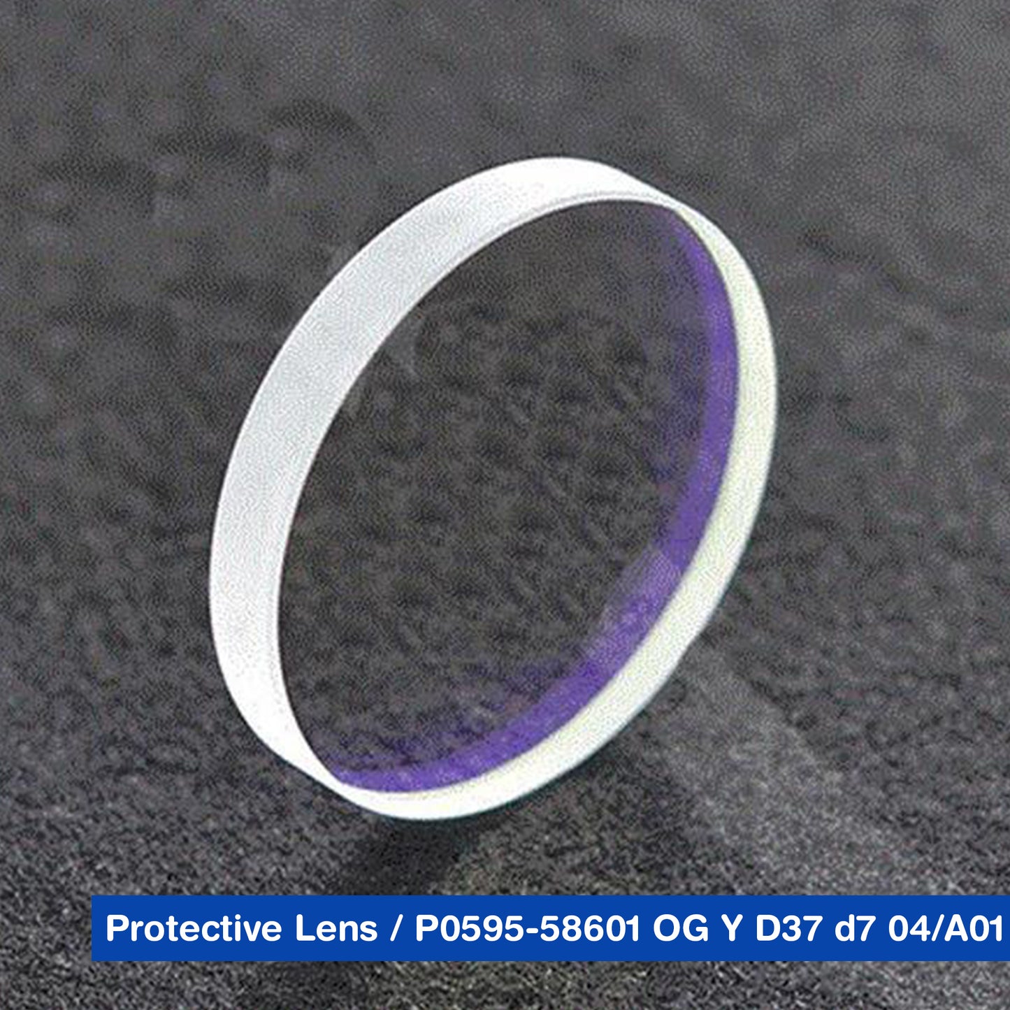 Protective Lens / P0595-58601 OG Y D37 d7 04/A01